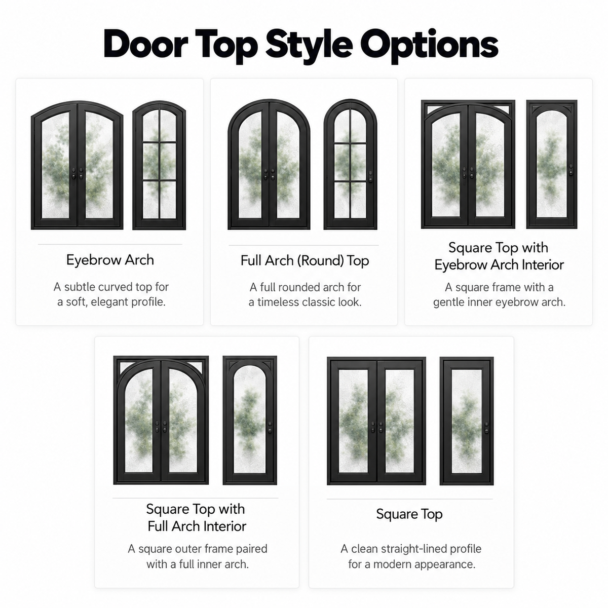 Single and double iron door top styles including square, full arch and eyebrow arch